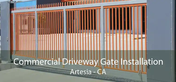 Commercial Driveway Gate Installation Artesia - CA