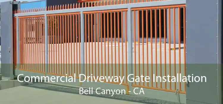 Commercial Driveway Gate Installation Bell Canyon - CA