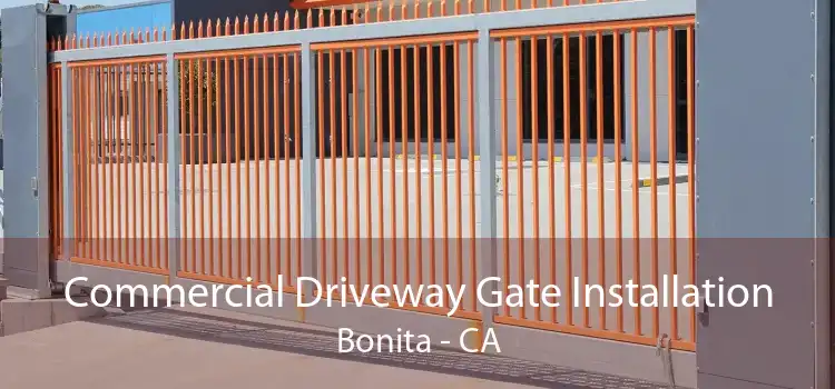 Commercial Driveway Gate Installation Bonita - CA