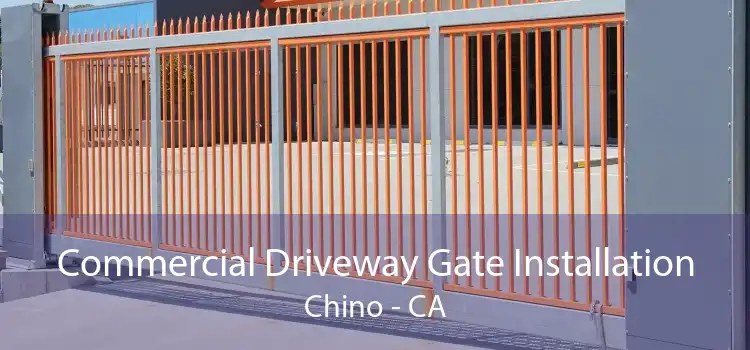 Commercial Driveway Gate Installation Chino - CA