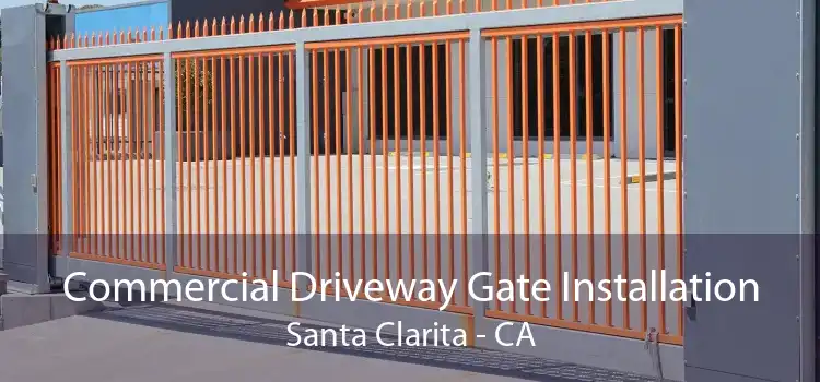 Commercial Driveway Gate Installation Santa Clarita - CA