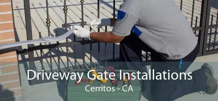 Driveway Gate Installations Cerritos - CA