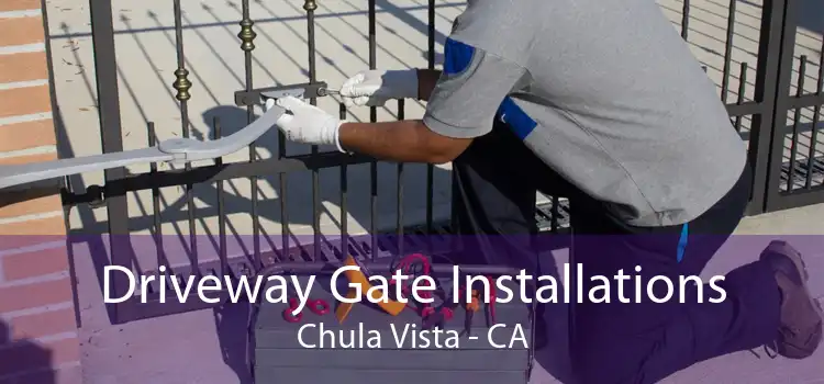 Driveway Gate Installations Chula Vista - CA