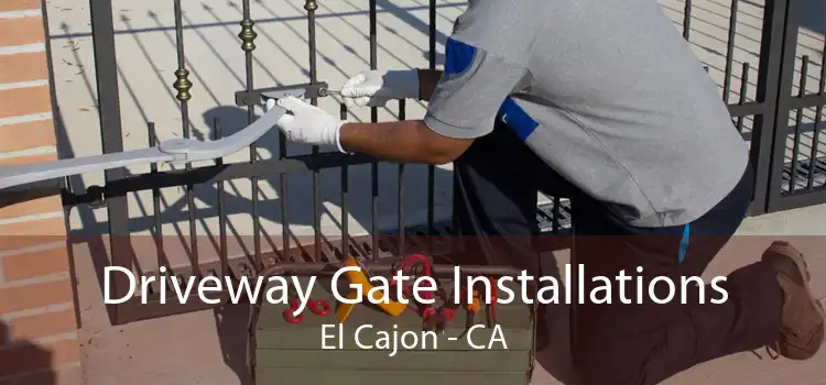 Driveway Gate Installations El Cajon - CA