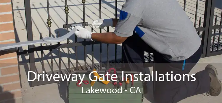 Driveway Gate Installations Lakewood - CA