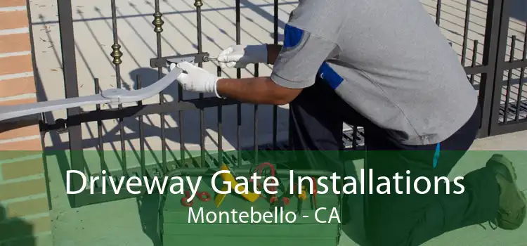 Driveway Gate Installations Montebello - CA