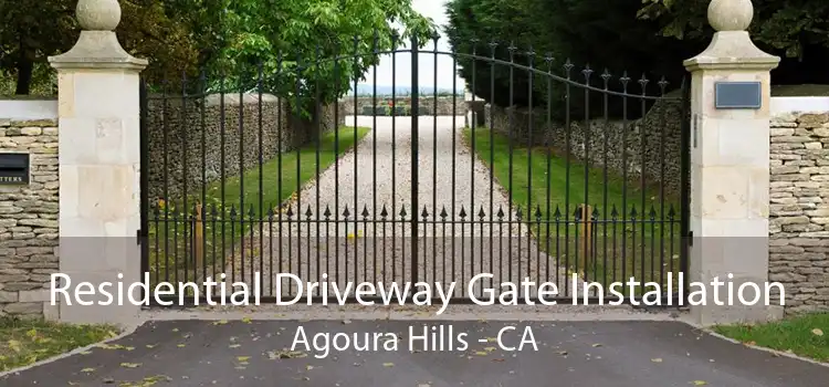 Residential Driveway Gate Installation Agoura Hills - CA