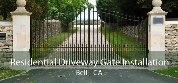 Residential Driveway Gate Installation Bell - CA