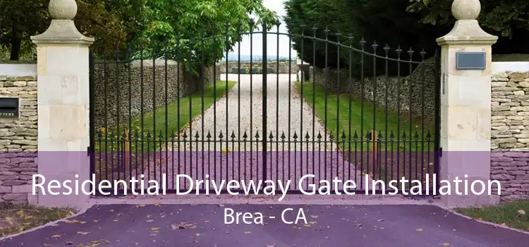 Residential Driveway Gate Installation Brea - CA