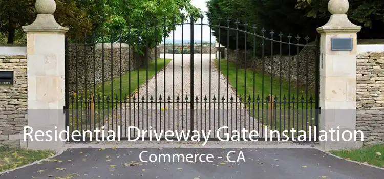 Residential Driveway Gate Installation Commerce - CA