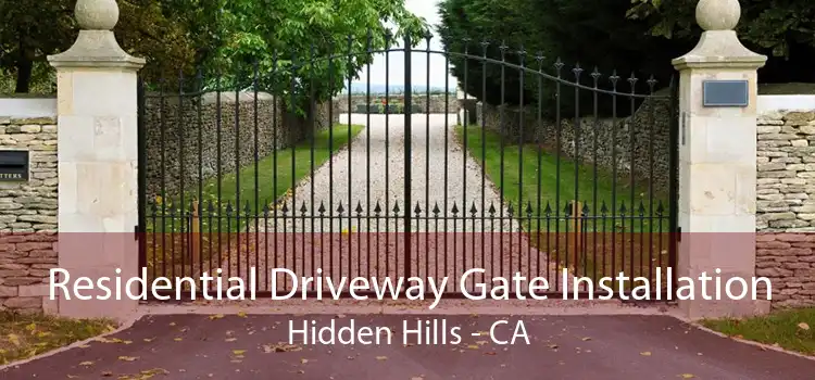 Residential Driveway Gate Installation Hidden Hills - CA