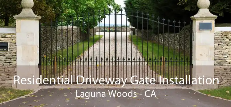 Residential Driveway Gate Installation Laguna Woods - CA