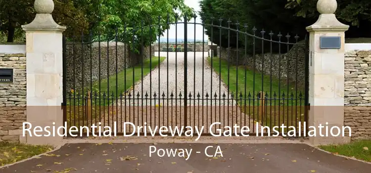 Residential Driveway Gate Installation Poway - CA