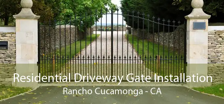 Residential Driveway Gate Installation Rancho Cucamonga - CA