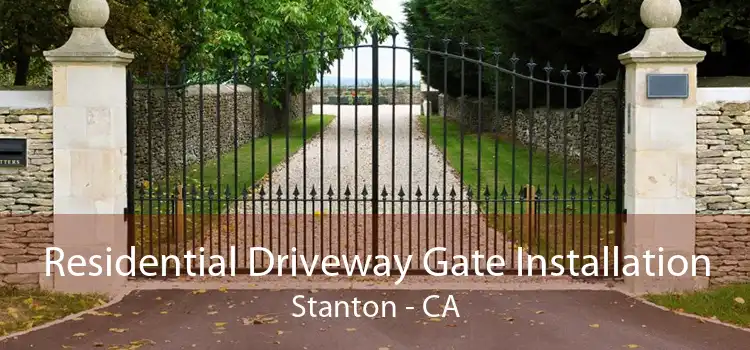 Residential Driveway Gate Installation Stanton - CA