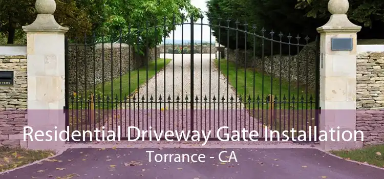 Residential Driveway Gate Installation Torrance - CA